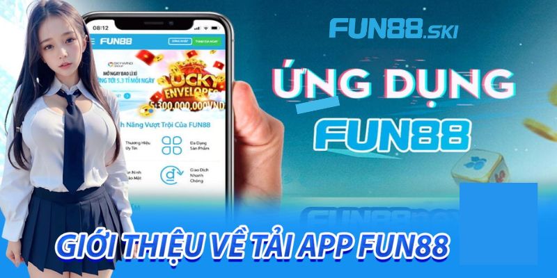 Câu hỏi thường gặp khi tải ứng dụng fun88 