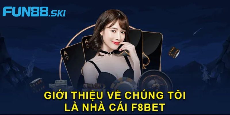 Fun88 | Nhà Cái F8bet Là Sân Chơi Hấp Dẫn Cho Mọi Bet Thủ