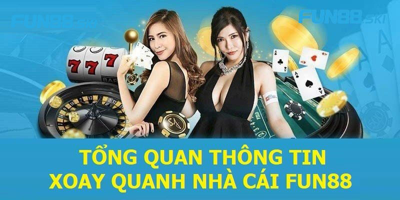 Thời gian hoạt động và độ uy tín của nhà cái Fun88