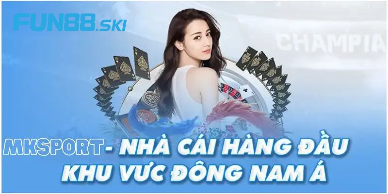 Fun88 | MKSPORT - Địa Điểm Cá Cược Trực Tuyến Uy Tín