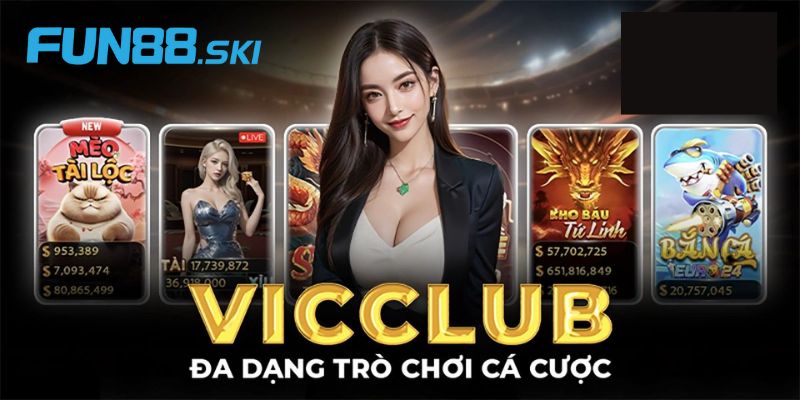 Khám phá các trò chơi hấp dẫn tại Vicclub